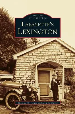 Lafayettův Lexington Kentucky - Lafayette's Lexington Kentucky