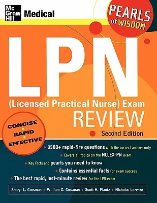Přehled zkoušek LPN (Licensed Practical Nurse): Perly moudrosti, druhé vydání - LPN (Licensed Practical Nurse) Exam Review: Pearls of Wisdom, Second Edition