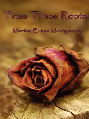 Z těchto kořenů - From These Roots