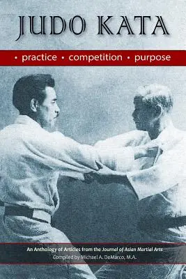 Judo kata: Jata: Cvičení, soutěž, účel - Judo Kata: Practice, Competition, Purpose
