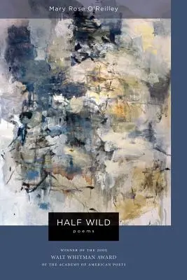 Napůl divoká: básně - Half Wild: Poems