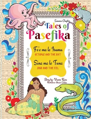 Příběhy z Pasefiky - Chobotnice a krysa, Sina a úhoř - Tales of Pasefika - Octopus and the Rat, Sina and the Eel