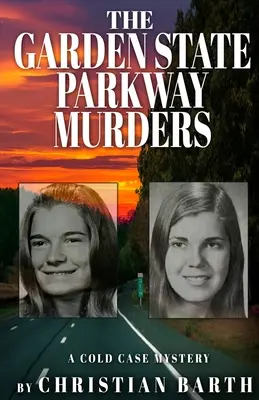 Vraždy na Garden State Parkway: Záhada odloženého případu - The Garden State Parkway Murders: A Cold Case Mystery