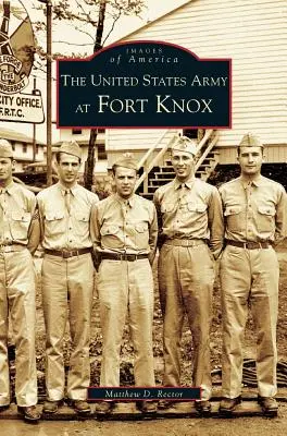 Armáda Spojených států amerických ve Fort Knox - United States Army at Fort Knox