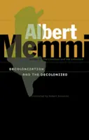 Dekolonizace a dekolonizovaní - Decolonization and the Decolonized
