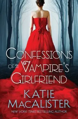 Zpověď upírovy přítelkyně - Confessions of a Vampire's Girlfriend