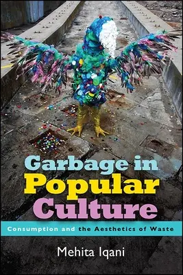 Odpadky v populární kultuře - Garbage in Popular Culture