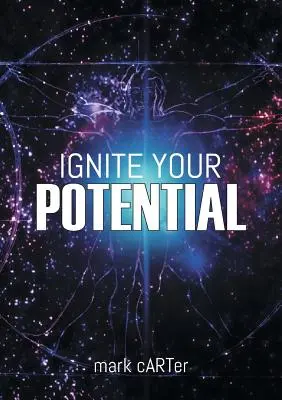 Rozpalte svůj potenciál: 22 nástrojů pro špičkový výkon a osobní rozvoj - Ignite Your Potential: 22 Tools For Peak Performance And Personal Development