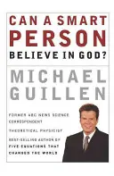 Může chytrý člověk věřit v Boha? - Can a Smart Person Believe in God?