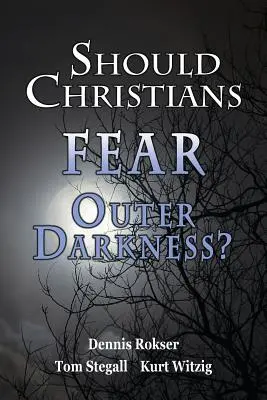 Mají se křesťané bát vnější temnoty? - Should Christians Fear Outer Darkness?