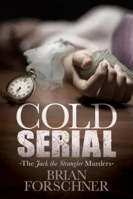 Chladný seriál: Vraždy škrtiče Jacka - Cold Serial: The Jack the Strangler Murders