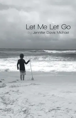 Nechte mě jít - Let Me Let Go