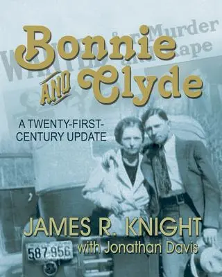 Bonnie a Clyde: Aktualizace v jednadvacátém století - Bonnie and Clyde: A Twenty-First-Century Update
