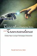 Transhumanismus a transcendence - Transhumanism and Transcendence