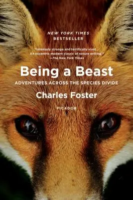 Být zvířetem: Dobrodružství napříč druhovou propastí - Being a Beast: Adventures Across the Species Divide