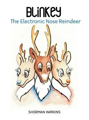 Blinkey: Elektronický sob s nosem (The Electronic Nose Reindeer) - Blinkey: The Electronic Nose Reindeer