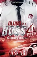 Blood of a Boss 4: Rahmellova zrada - Blood of a Boss 4: Rahmello's Betrayal