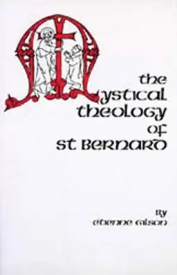 Mystická teologie svatého Bernarda - The Mystical Theology of St. Bernard