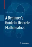 Průvodce diskrétní matematikou pro začátečníky - A Beginner's Guide to Discrete Mathematics