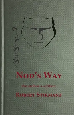 Nod's Way, autorské vydání - Nod's Way, the Author's Edition