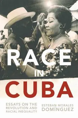 Rasa na Kubě: Eseje o revoluci a rasové nerovnosti - Race in Cuba: Essays on the Revolution and Racial Inequality