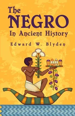 Černoši v dávných dějinách - The Negro In Ancient History