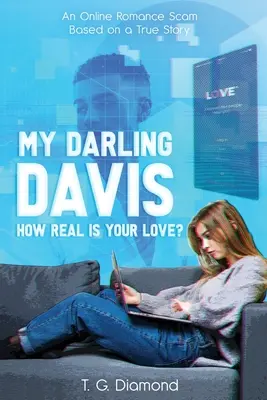 Můj milý Davisi, jak opravdová je tvá láska? - My Darling Davis, How Real Is Your Love?