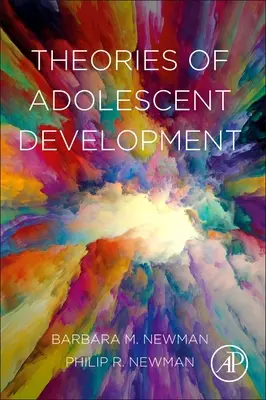 Teorie vývoje dospívajících - Theories of Adolescent Development