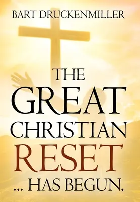 Velký křesťanský restart: ...začal - The Great Christian Reset: ...Has Begun