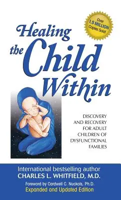 Uzdravení dítěte v nás - Healing the Child Within