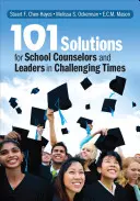 101 řešení pro školní poradce a vedoucí pracovníky v náročné době - 101 Solutions for School Counselors and Leaders in Challenging Times