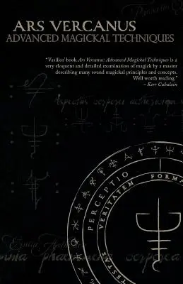 Ars Vercanus: Magické techniky pro pokročilé - Ars Vercanus: Advanced Magickal Techniques