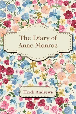 Deník Anny Monroe - The Diary of Anne Monroe