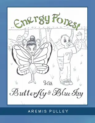 Energetický les: S motýlem a modráskem - Energy Forest: With Butterfly and Bluejay