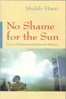 Slunci není hanba: Život profesionálních pákistánských žen - No Shame for the Sun: Lives of Professional Pakistani Women
