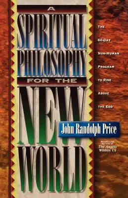 Duchovní filozofie pro nový svět - A Spiritual Philosophy for the New World