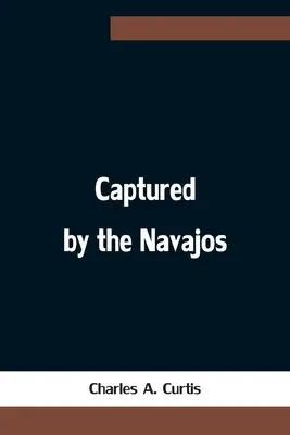 V zajetí Navahů - Captured by the Navajos