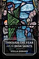 Přes rok s irskými svatými - Through the Year with the Irish Saints