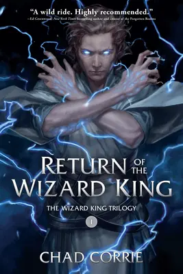 Návrat krále čarodějů: Trilogie o čarodějném králi, kniha první - Return of the Wizard King: The Wizard King Trilogy Book One