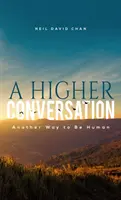 Vyšší konverzace - A Higher Conversation