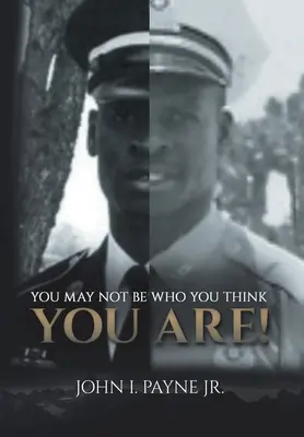 Možná nejste tím, za koho se považujete! - You May Not Be Who You Think You Are!