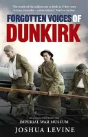 Zapomenuté hlasy z Dunkerque - Forgotten Voices of Dunkirk