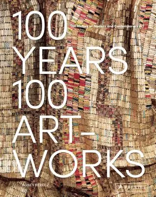 100 let, 100 uměleckých děl: Dějiny moderního a současného umění - 100 Years, 100 Artworks: A History of Modern and Contemporary Art