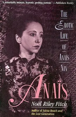 Anais: Erotický život Anais Ninové - Anais: The Erotic Life of Anais Nin