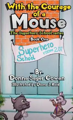 S odvahou myši - With the Courage of a Mouse