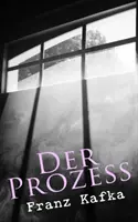 Proces: Klasika světové literatury - Der Prozess: Klassiker der Weltliteratur