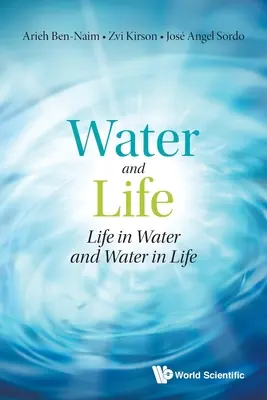 Voda a život: Život ve vodě a voda v životě - Water and Life: Life in Water and Water in Life