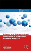 Klinické a organizační aplikace aplikované behaviorální analýzy - Clinical and Organizational Applications of Applied Behavior Analysis
