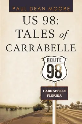 Us 98: Příběhy z Carrabelle - Us 98: Tales of Carrabelle