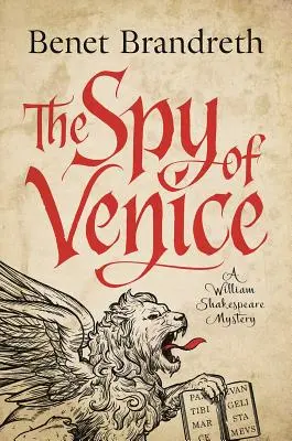 Benátský špión: Záhada Williama Shakespeara - The Spy of Venice: A William Shakespeare Mystery